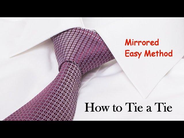 How to Tie a Tie. (Half Windsor Knot mirrored easy method).