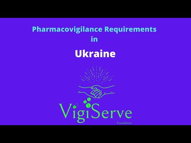 Pharmacovigilance requirements in Ukraine