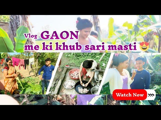 Gaon me ki khub sari masti