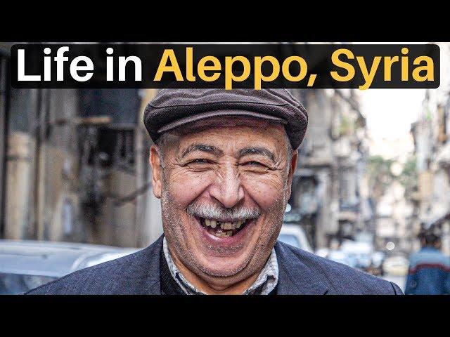 Life in ALEPPO, SYRIA (post war reconstruction)