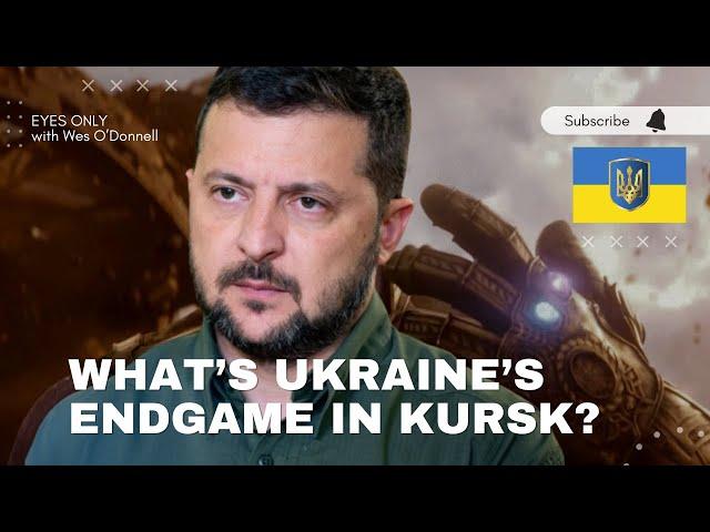 What's Ukraine's Endgame in Kursk?