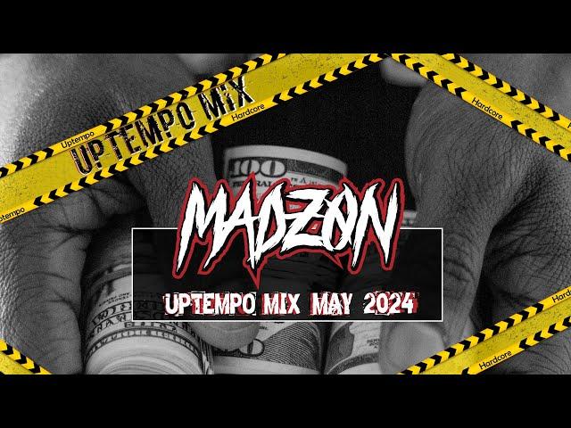 BOUNCY UPTEMPO Mix May 2024 | MadZON 