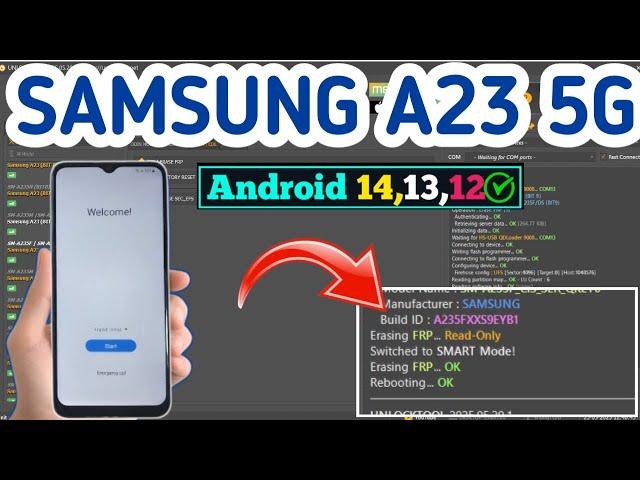 Latest 2025ALL SAMSUNG GALAXY A23/A23 5G Frp Bypass Google Account| Updated Android 14/15 NO *#0*#