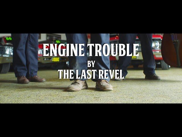 Official music video | Engine Trouble | The Last Revel Band