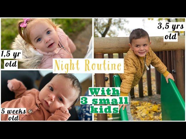 NIGHT ROUTINE WITH A 3 YR OLD, 1 YR OLD & NEWBORN!