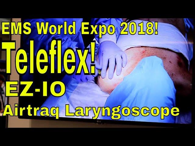 EMS World Expo 2018! Teleflex EZ IO! Airtraq Laryngoscope!