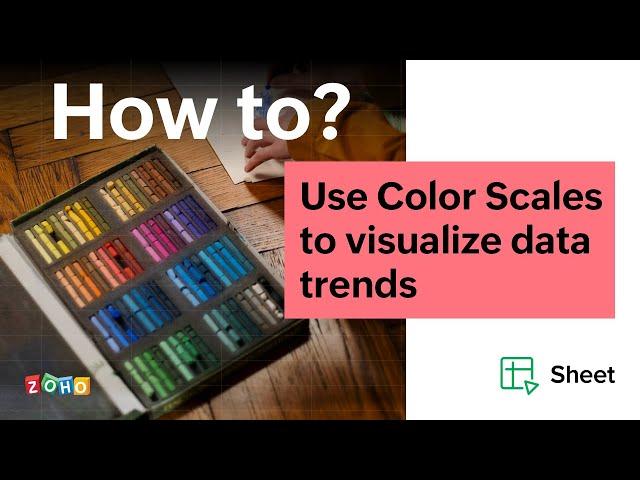 How to use Color Scales to visualize data trends | Zoho Sheet