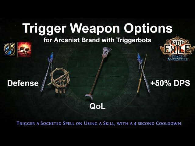 Trigger Weapon Options for use with Arcanist Brand and Triggerbots - Path of Exile