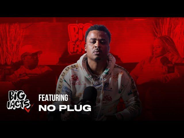 No Plug On BIG FACTS PODCAST!!!