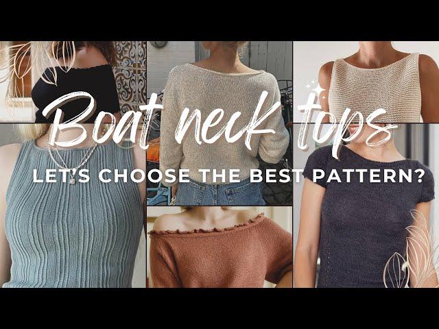 Summer Trend - Boat Neck. Choose the Best Knitting Pattern for Your Needs | Knitting Podcast