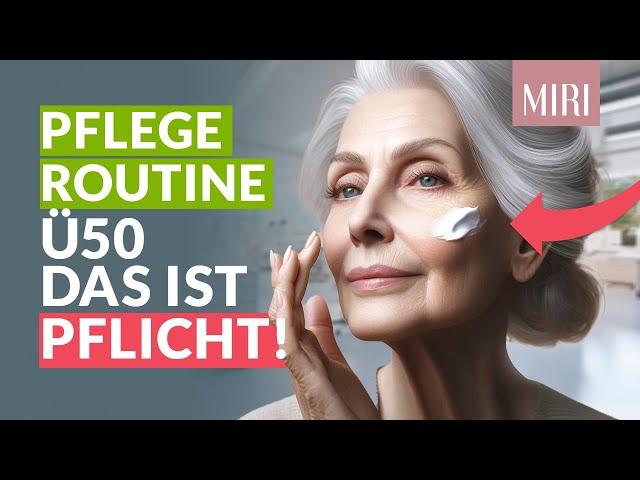 Ü50-Hautpflege-Routinen für Anfänger