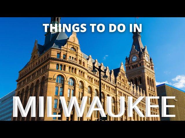 Things to do in MILWAUKEE - Travel Guide 2021