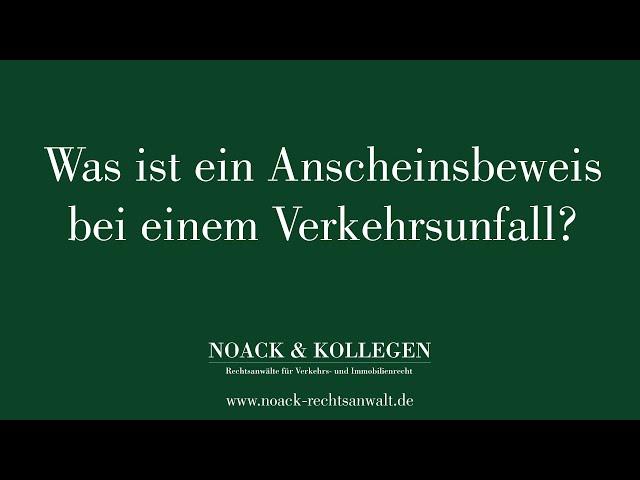 Was ist ein Anscheinsbeweis bei einem Verkehrsunfall?