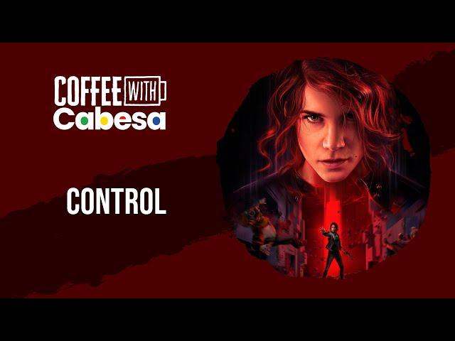 Control - on Game Pass and has a new patch! | Live | #CoffeeWithCabesa