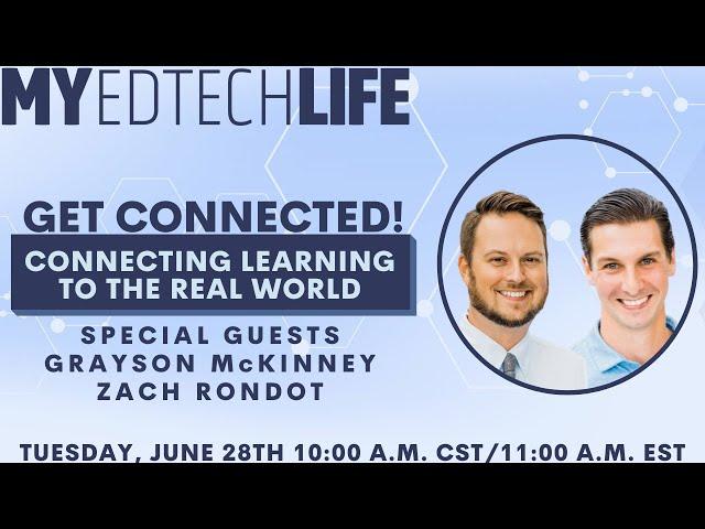 Episode 126: Get Connected! Connecting Learning To The Real World