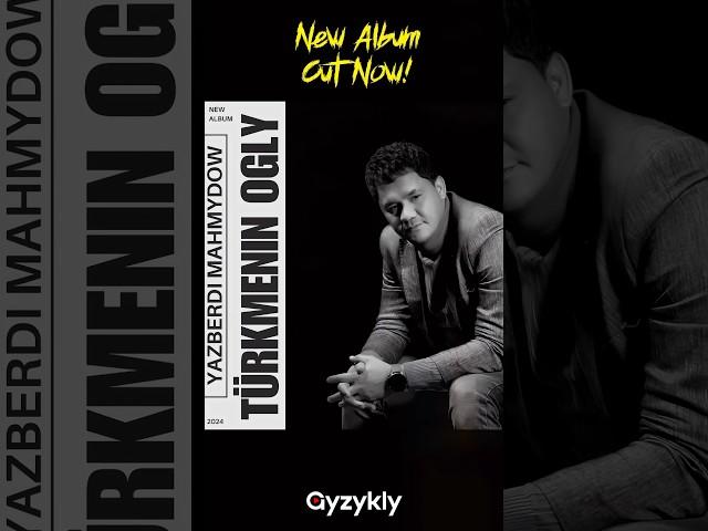 “Türkmeniň ogly” täze albom yakynda #yazberdimahmydow #gyzyklymusic