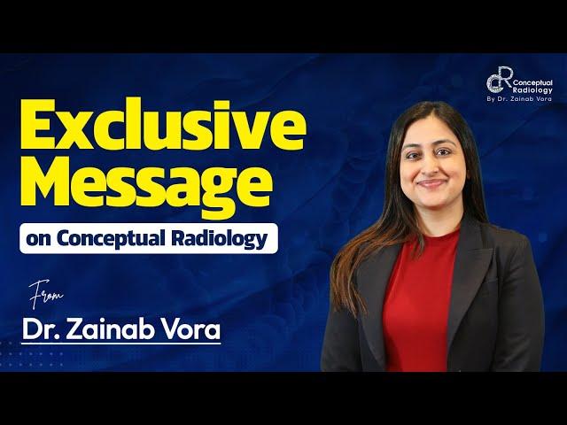 Exclusive Message from Dr Zainab Vora on Conceptual Radiology