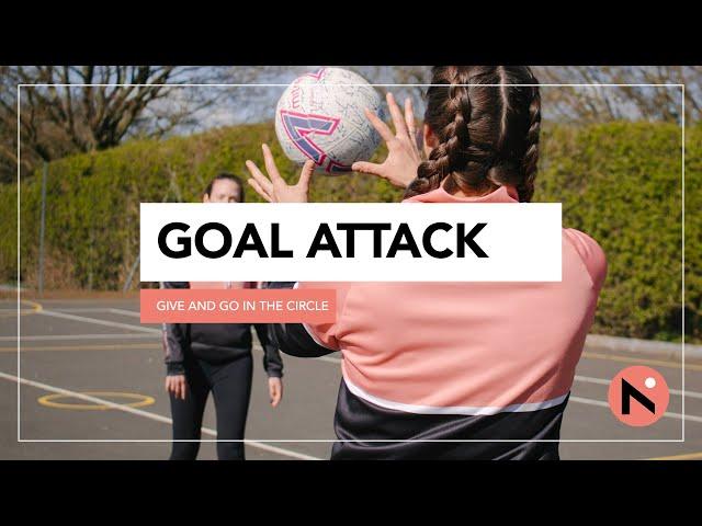 NETBALL SESSION // GOAL ATTACK TRAINING // GIVE AND GO IN THE CIRLCE // FULL SESSION