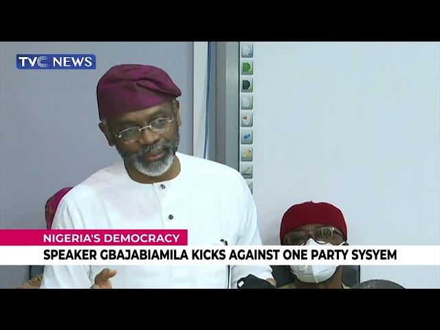 Speaker Gbajabiamila Kicks Against One Party System