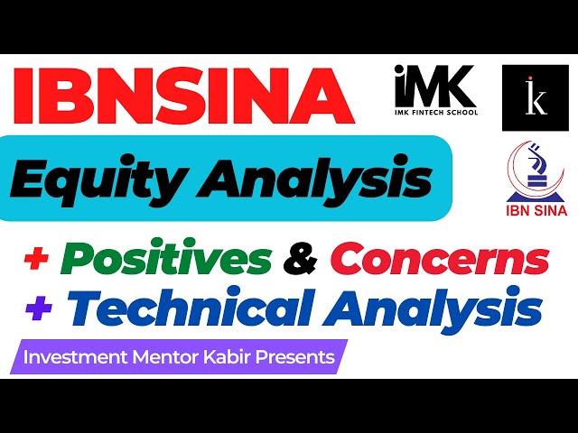 IBNSINA | Equity Analysis | Detail Stock Research | Equity Valuation | Investment Mentor Kabir |