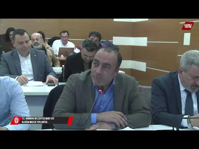 T.C. Bornova Belediyesi Mart Ayı Olağan Meclis Toplantısı .