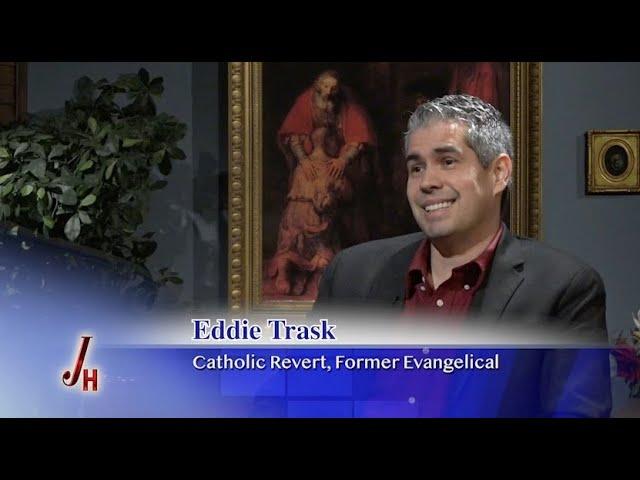 Journey Home - 2025-06-16 - Eddie Trask - Catholic Revert, Former Evangelical Protestant