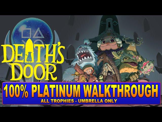 Death's Door 100% Platinum Walkthrough | Trophy & Achievement Guide - Crossbuy PS4, PS5