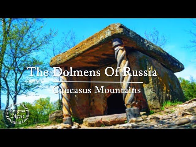 The Dolmens Of Russia | Caucasus Mountains | Mystery Myth And Legend ️