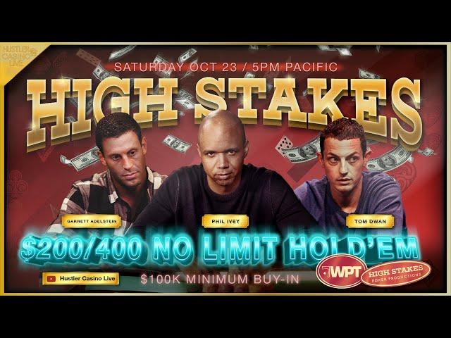 PHIL IVEY!! TOM DWAN!! GARRETT ADELSTEIN!! SUPER HIGH STAKES POKER!! $200/400!!