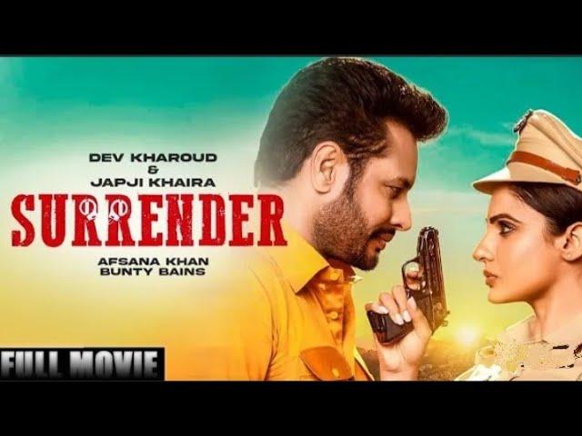 New Punjabi Movie | SURRENDER (FULL MOVIE) Dev Kharoud & Japji Khaira | Latest Punjabi Movies