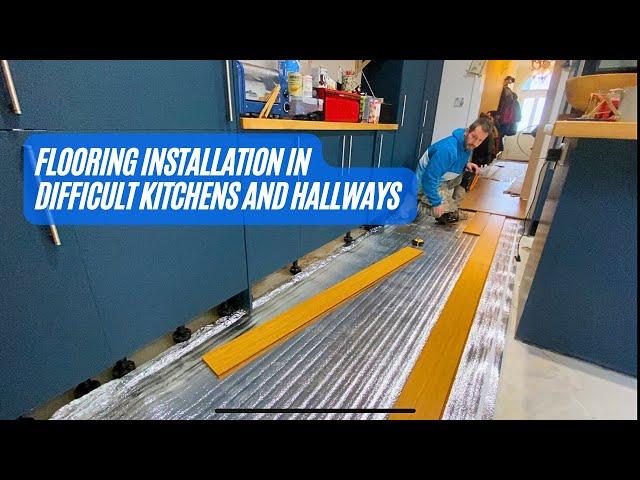 Flooring installation in difficult kitchens and hallways. Step by step full tutorial.