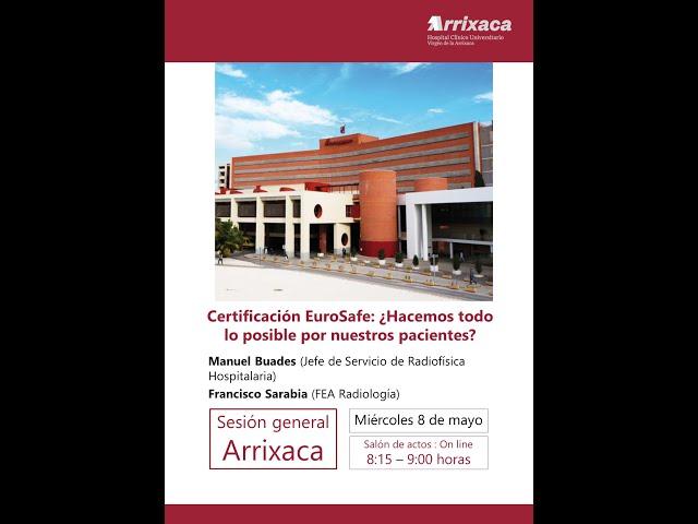 Certificación EuroSafe: ¿Hacemos todo lo posible por nuestros pacientes? Sesión general 8/5/24