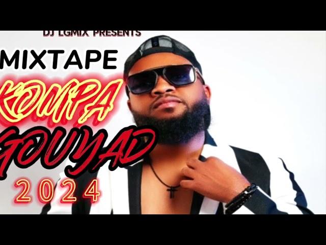 KOMPA GOUYAD 2024 MIXTAPE DJ LGMIX LIVE IN CHEF CREOLE BAR RESTAURANT