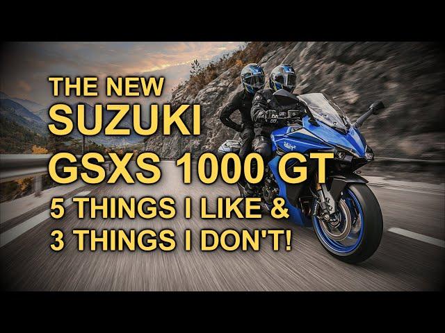 New SUZUKI GSXS 1000 GT | 5 Things I Like & 3 Things I Don't!