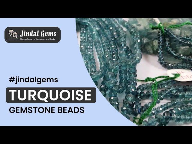 Turquoise Stone Raw & Beads Collection By Jindal Gems Jaipur | टरक्वाइश (फिरोज़ा)