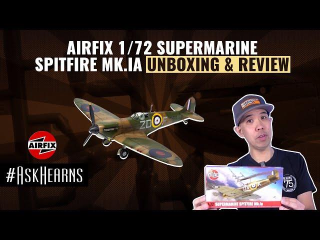 AIRFIX 1/72 Supermarine Spitfire Mk.Ia | Unboxing & Review | #askhearns