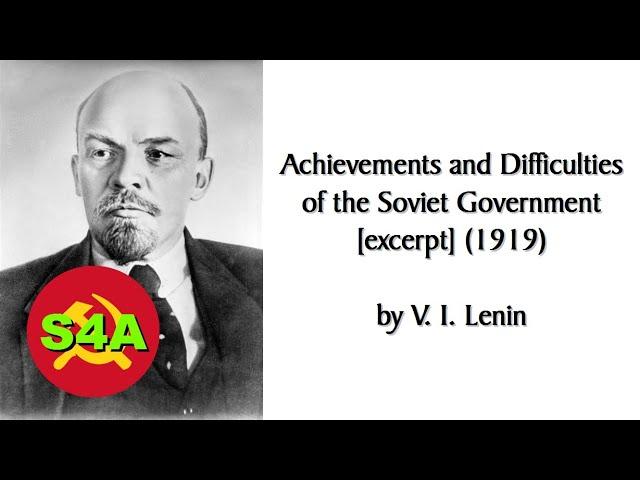 Achievements and Difficulties of the Soviet Government [excerpt] (1919) by Lenin. Marxist Audiobook