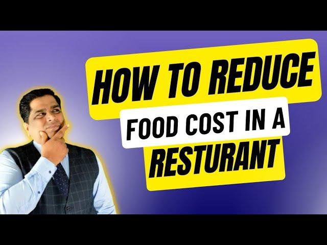 how to control food cost in a restaurant | reduce food cost to increase restaurant profitability