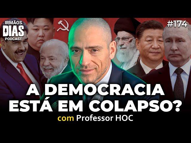 O BRICS E AS DITADURAS VÃO DOMINAR O MUNDO? (Professor HOC) - Irmãos Dias Podcast | EP 174