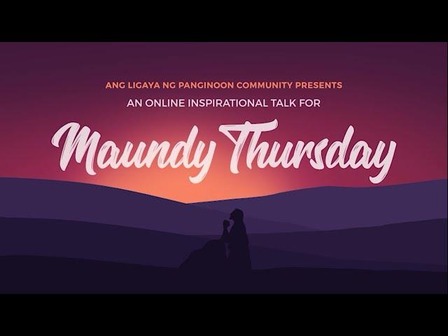 MAUNDY THURSDAY: The Lowly Servant...He Loved Them To The End