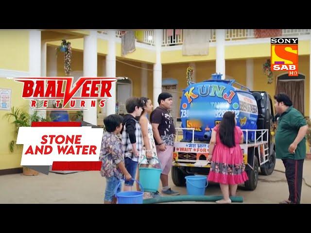 Bharat Nagar में हुआ Water Shortage  - Baalveer Returns - Stone and Water