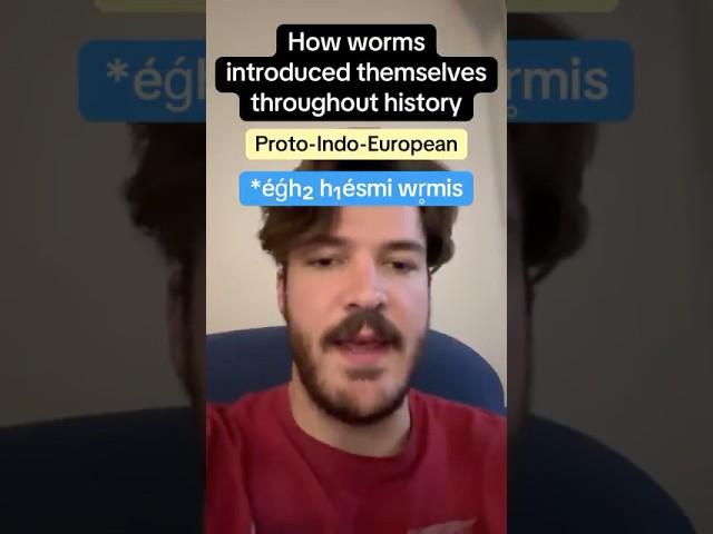 "I am a worm" evolving from ancient languages #linguistics #etymology #history #language #funny