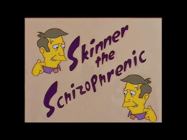 Steamed Hams but Skinner has schizophrenia