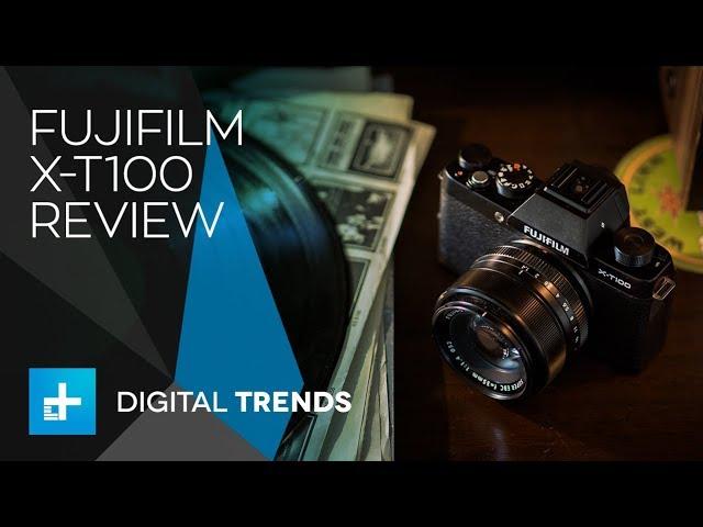 Fujifilm X-T100 Review