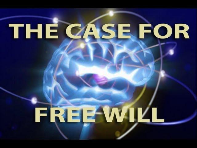 The Case for Free Will