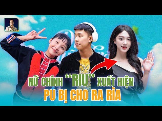 NỮ CHÍNH “RIU” XUẤT HIỆN CỨU CẢ BỘ PHIM - PU LẬP TỨC BỊ RA RÌA