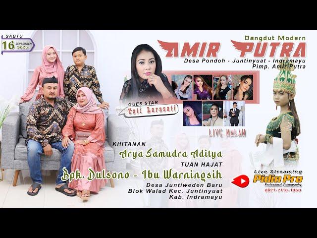 Live Malam " AMIR PUTRA " Hajatnya Bpk. Dulsono - Ibu Warningsih || Sabtu 16-09-2023 || Juntiweden