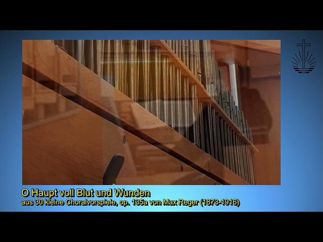 O Haupt voll Blut und Wunden (Max Reger)