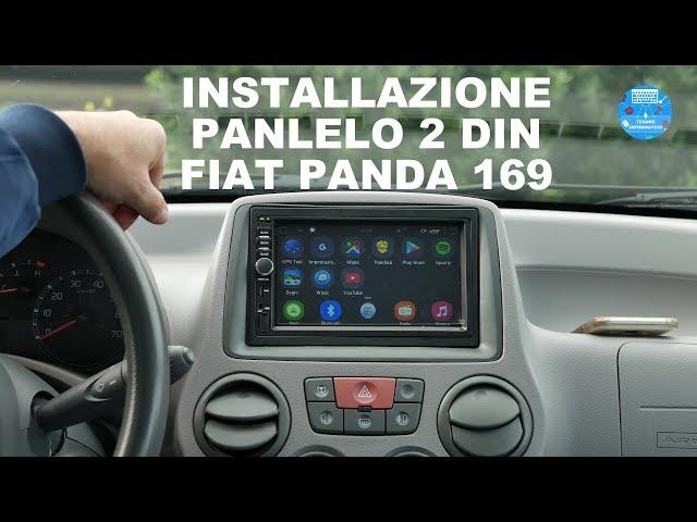 Installazione Panlelo Autoradio 2 DIN nella mia FIAT Panda 169