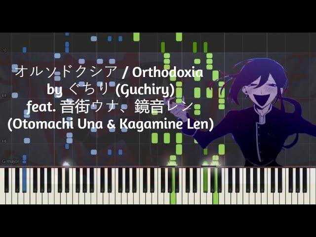 [ピアノ] オルソドクシア / Orthodoxia by ぐちりfeat. 音街ウナ、鏡音レン (Guchiry feat. Otomachi Una & Kagamine Len)